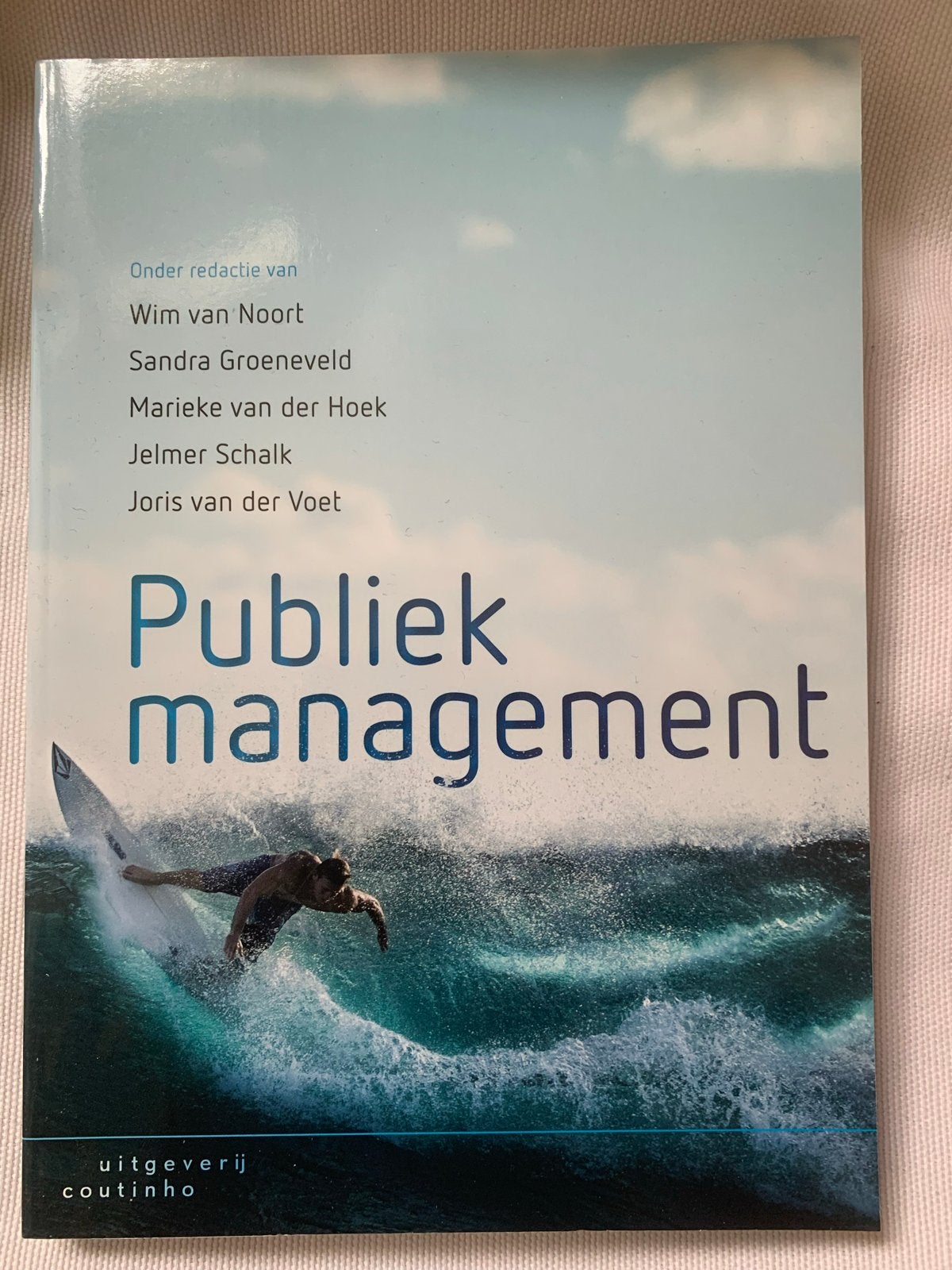 Publiek management - Wim van Noort e.a. - Studieboek, Boeken, Ophalen of Verzenden, Gamma, Zo goed als nieuw, HBO