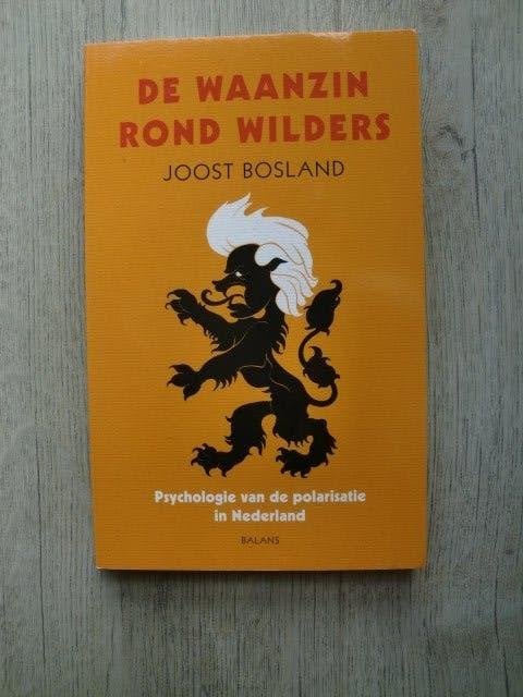 Joost Bosland - De waanzin rond Wilders, Ophalen of Verzenden, Nieuw, Nederland