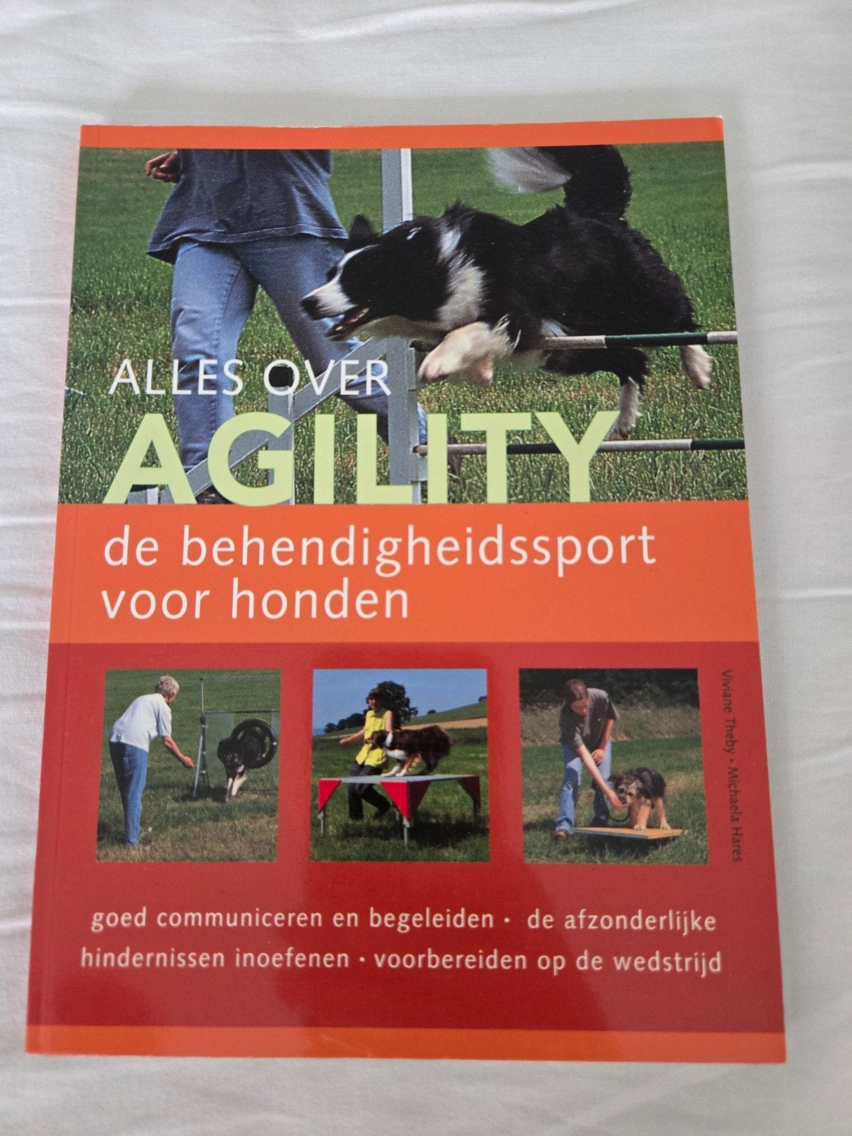 Alles over Agility: Behendigheidssport voor Honden, Ophalen of Verzenden, Zo goed als nieuw, Honden, Viviane Theby, Michaela Hares
