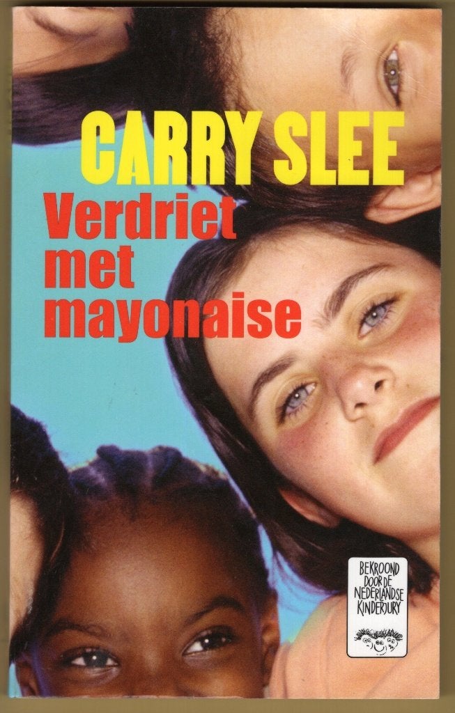 Verdriet Met Mayonaise - Carry Slee BOEK 9789049924959, Ophalen of Verzenden, Zo goed als nieuw, Carry Slee