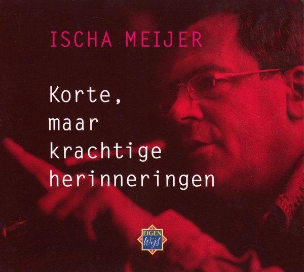2X LUXE CD ISCHA MEIJER KORTE Maar Krachtige, Verzenden, Zo goed als nieuw, Levenslied of Smartlap