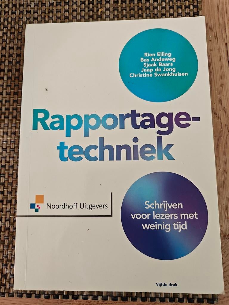 Rapportagetechniek - Schrijven voor lezers met weinig tijd, Boeken, Studieboeken en Cursussen, Ophalen, Zo goed als nieuw, HBO