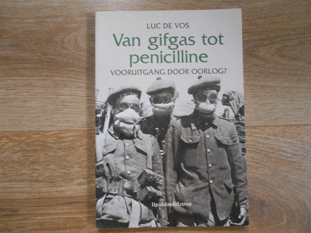 Luc de Vos Van gifgas tot penicilline, Ophalen of Verzenden, Tweede Wereldoorlog, Zo goed als nieuw, Overige onderwerpen