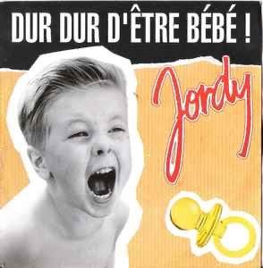 Jordy – Dur Dur D'être Bébé ! / Single 7 / Nieuwstaat/ 12-8, Ophalen of Verzenden, Zo goed als nieuw, Pop