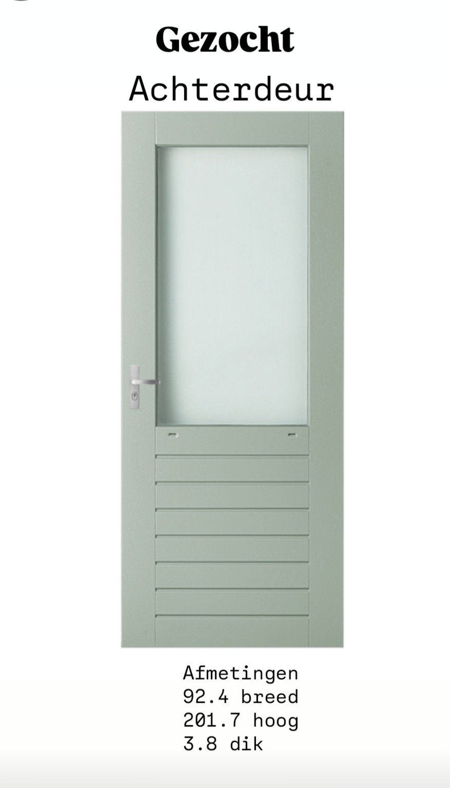 Gevraagd: Achterdeur 92.4x201.7 cm, Ophalen, Gebruikt, 80 tot 100 cm, Buitendeur