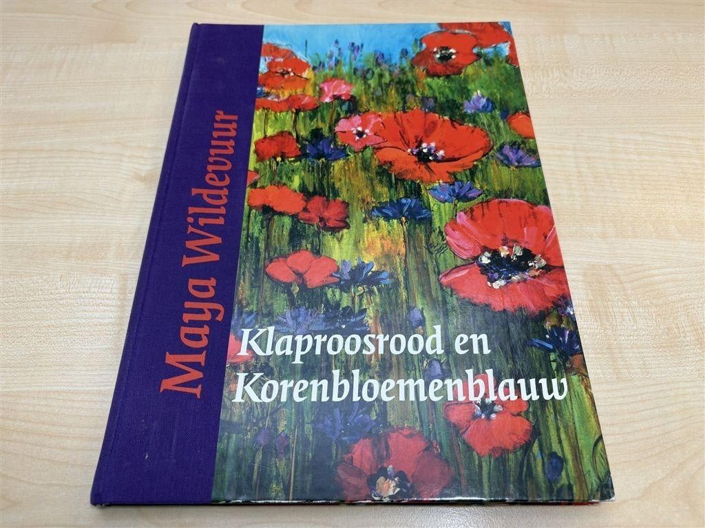 Werk en Leven van Maya Wildevuur — Klaproosrood..., Ophalen of Verzenden, Zo goed als nieuw