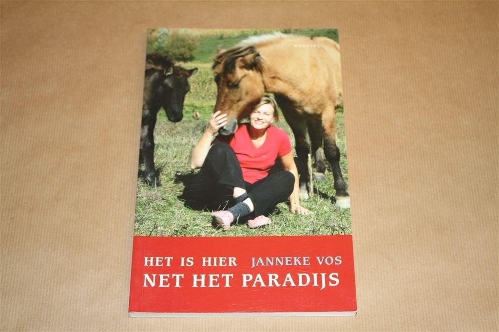 Het is hier net het paradijs. Janneke Vos., Ophalen of Verzenden, Zo goed als nieuw