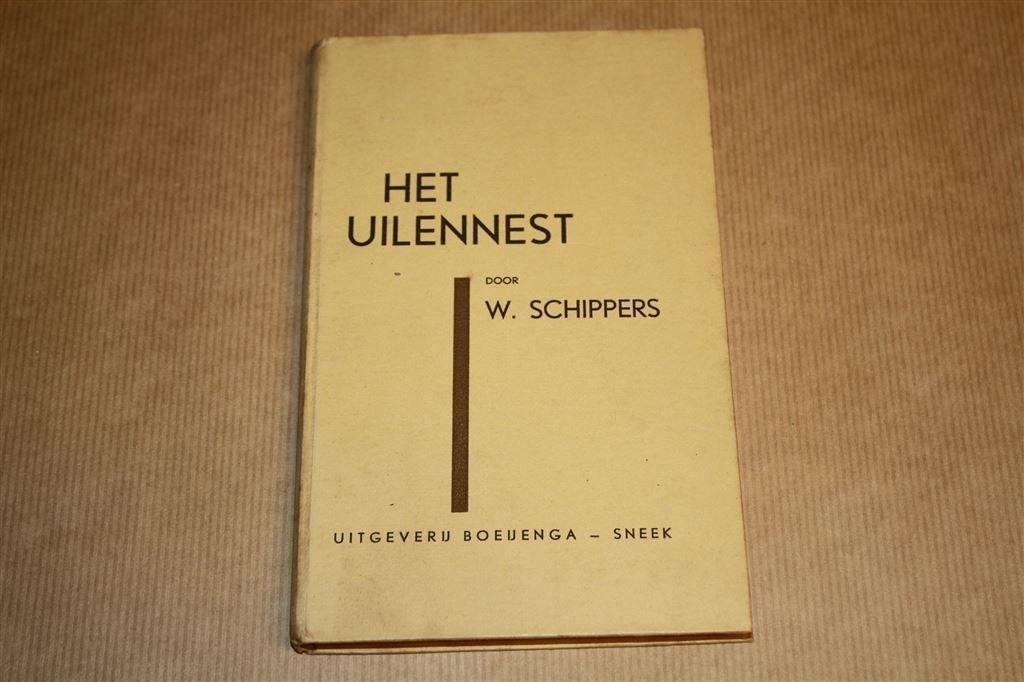 Het uilennest. Willem Schippers. Boeijenga, 1935., Ophalen of Verzenden, Gelezen