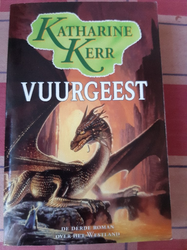 Katharine Kerr:vuurgeest deel 3 westland trilogie., Ophalen, Gelezen, Katharine Kerr