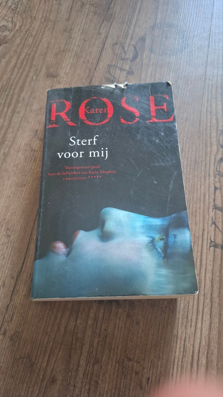 Karen Rose - Sterf voor mij (Thriller), Ophalen of Verzenden, Gelezen, Karen Rose, Europa overig