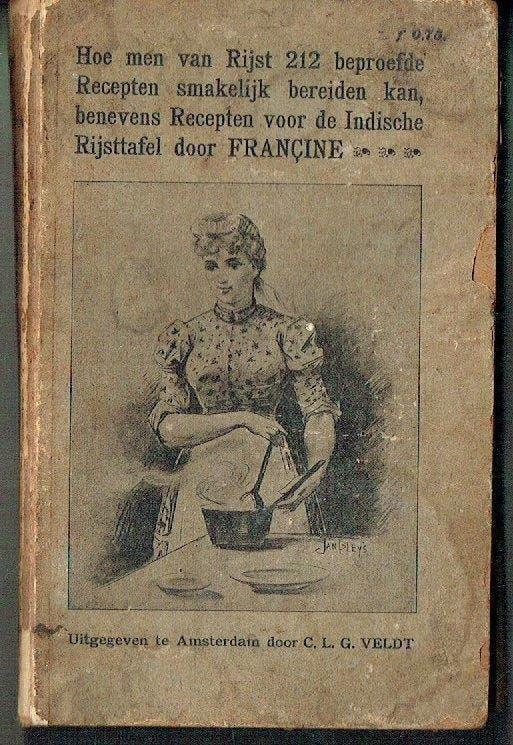 Recepten voor de Indische Rijsttafel Francine 1902, Boeken, Kookboeken, Verzenden, Gelezen, Azië en Oosters