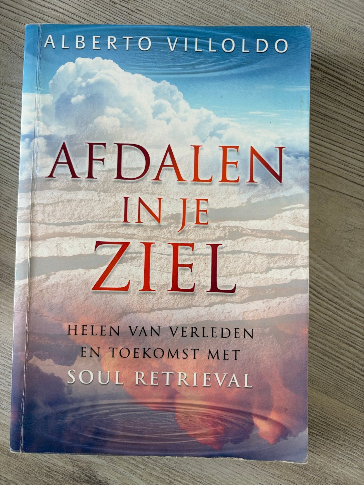 Afdalen in je Ziel - Alberto Villoldo (Soul Retrieval), Boeken, Ophalen of Verzenden, Zo goed als nieuw, Ziel of Sterfelijkheid