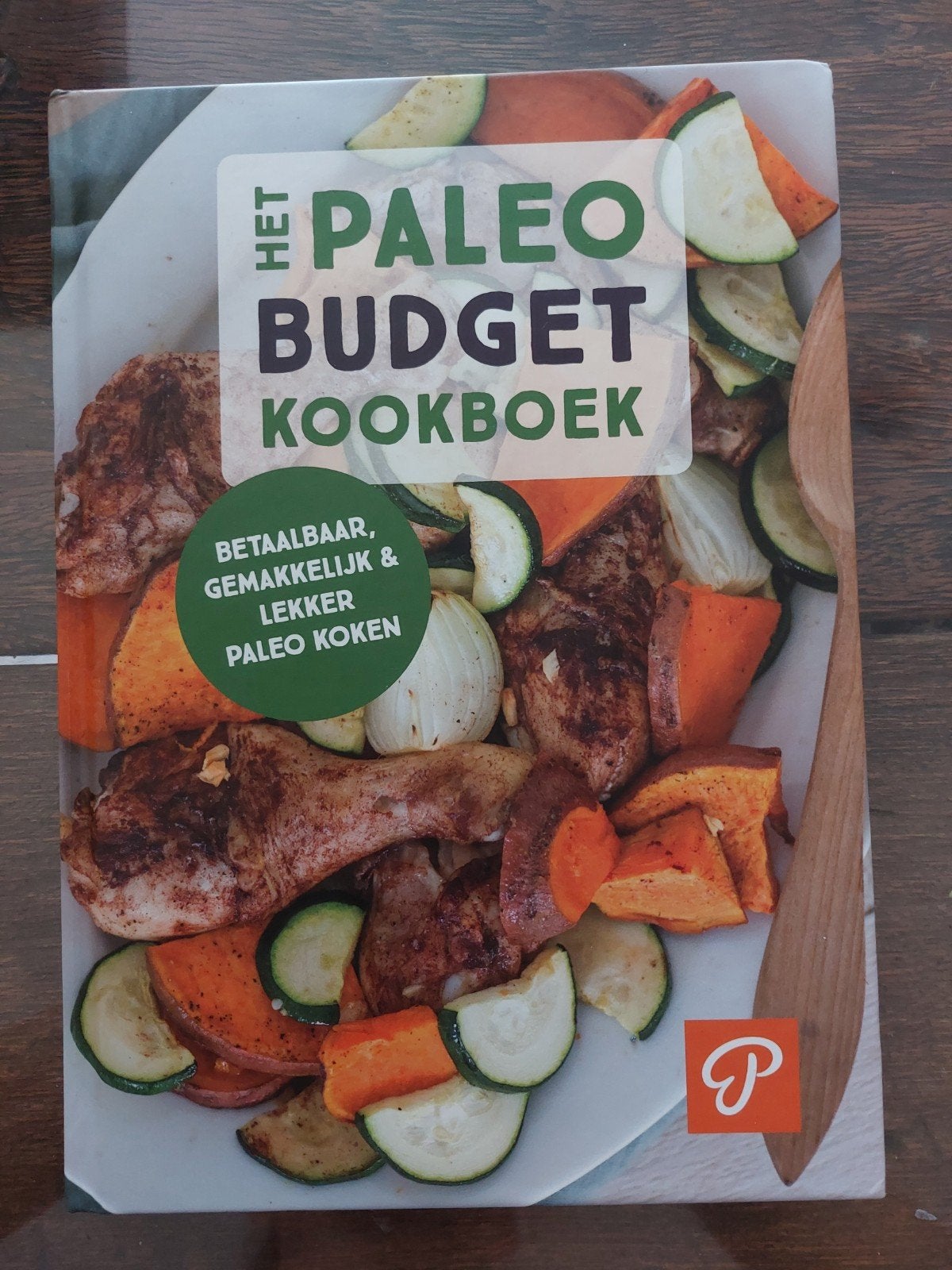 Het Paleo Budget Kookboek - Betaalbaar & Lekker Paleo Koken, Onbekend, Hoofdgerechten, Ophalen of Verzenden, Zo goed als nieuw