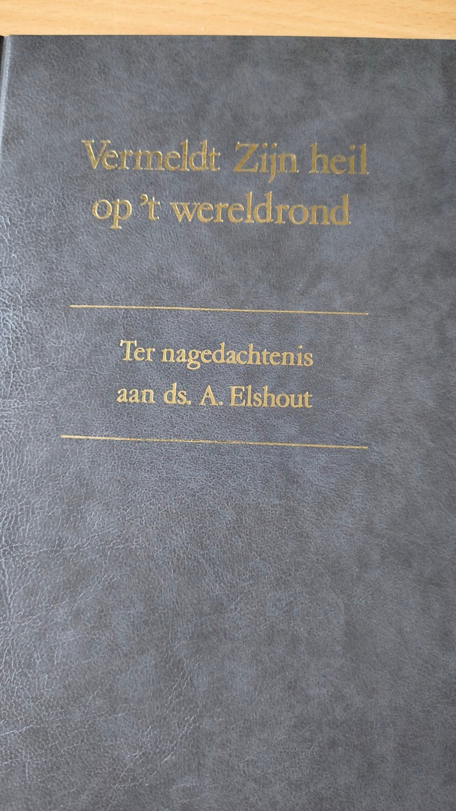 Vermeldt Zijn heil op ,twereldrond. Ds A Elshout e/a, Christendom | Protestants, Ophalen of Verzenden, Zo goed als nieuw, Ds A Elshout e/a