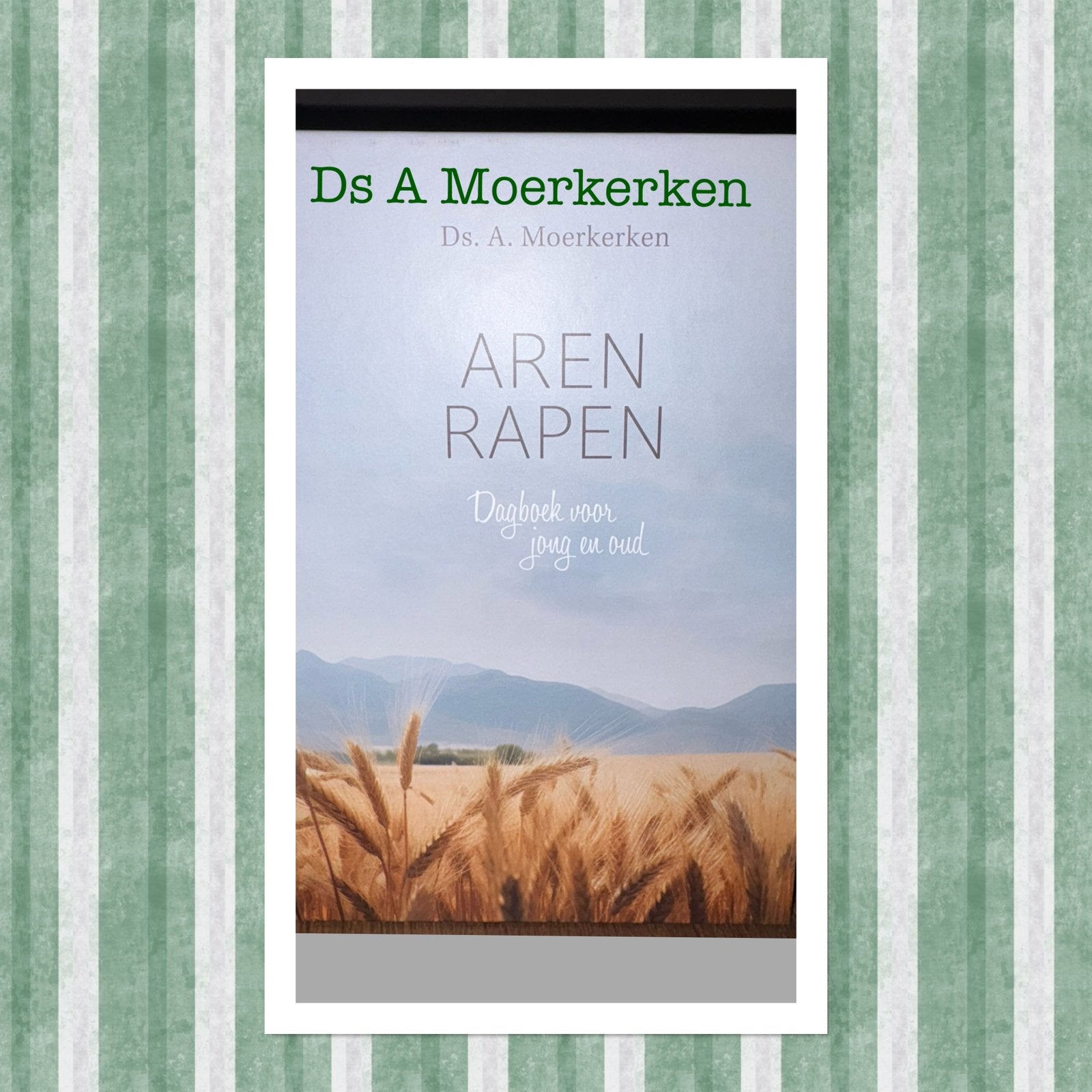 KR-1 Ds. A. Moerkerken - Aren rapen, Ophalen of Verzenden, Zo goed als nieuw, Ds. A. Moerkerken