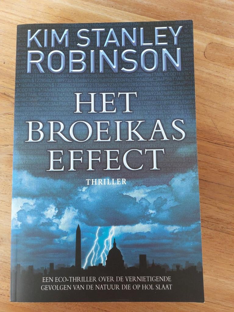 Het Broeikaseffect - Kim Stanley Robinson (Thriller), Boeken, Ophalen of Verzenden, Zo goed als nieuw, Kim Stanley Robinson, Nederland