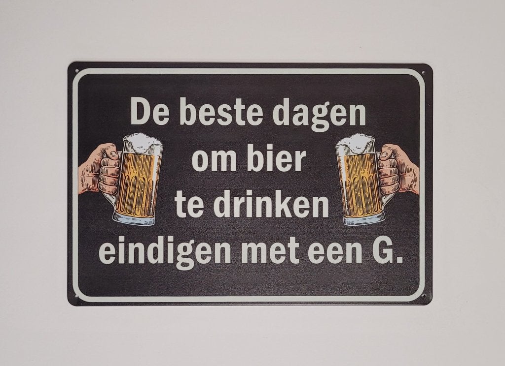 Beste dagen om bier te drinken reclamebord van metaal deco, Info@deconoord.nl, Deco Noord, Nieuw, Ophalen of Verzenden