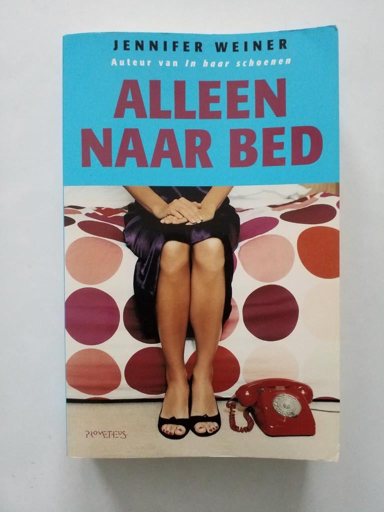 Jennifer Weiner : Alleen Naar Bed, Ophalen of Verzenden, Zo goed als nieuw, Jennifer Weiner