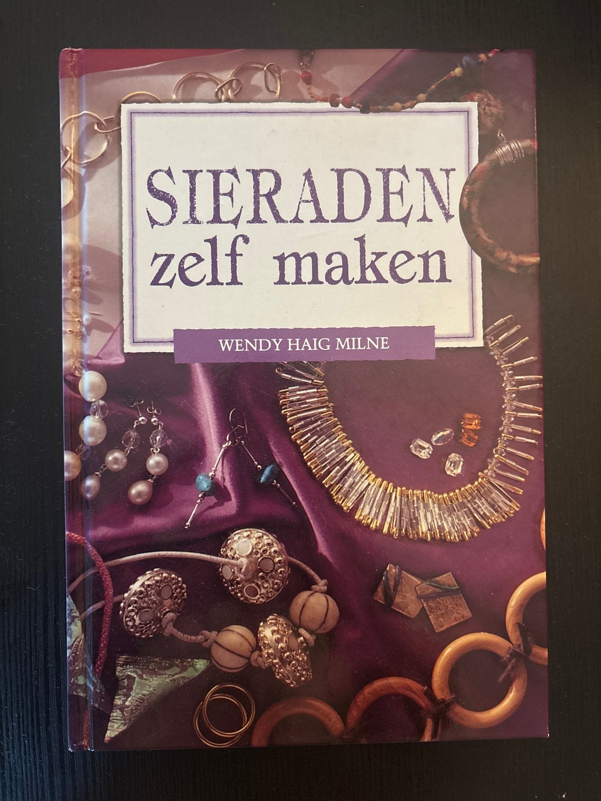Sieraden Zelf Maken - Wendy Haig Milne, Boeken, Ophalen of Verzenden, Gelezen, Sieraden maken