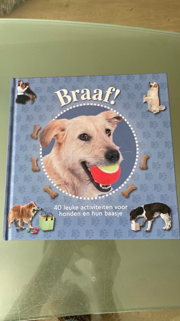 Braaf! 40 activiteiten voor hond en baasje, Ophalen of Verzenden, Nieuw, Honden