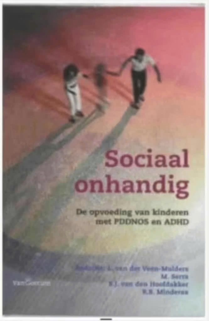 Sociaal onhandig (opvoeding van kinderen met pddnos en ADHD, Ophalen of Verzenden, Zo goed als nieuw, Sociale psychologie