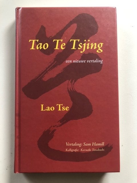 Lao Tse: Tao Te Tsjing - een nieuwe vertaling, Ophalen of Verzenden, Zo goed als nieuw