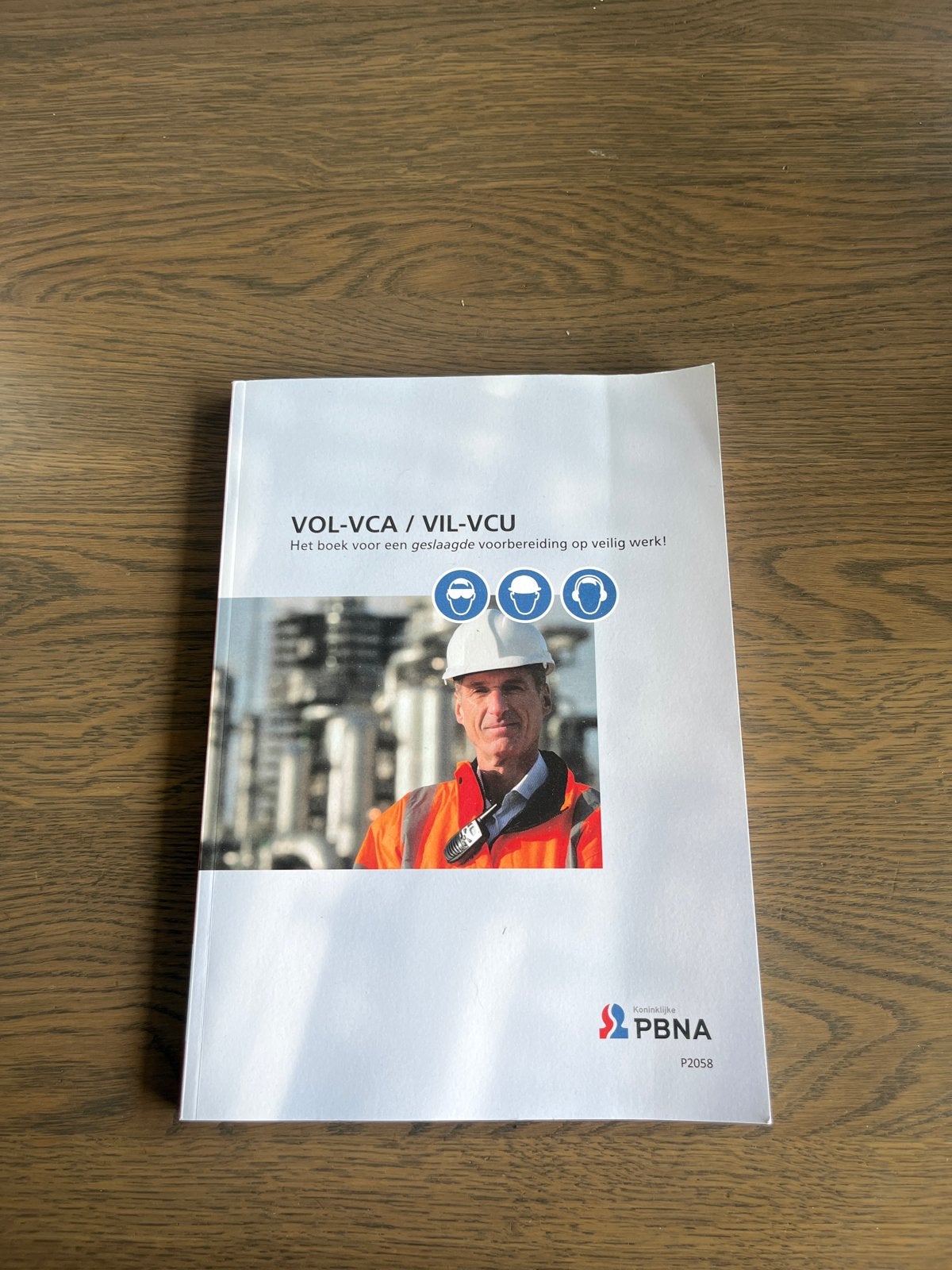 VOL-VCA / VIL-VCU PBNA Veilig Werk Boek, Ophalen of Verzenden, Beta, Zo goed als nieuw, MBO