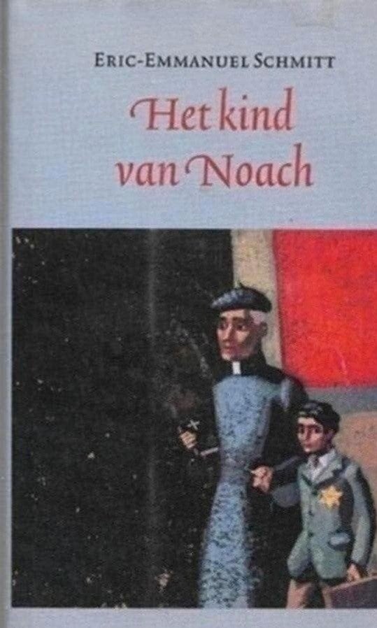 Eric-Emmanuel Schmitt Het kind van Noach, Ophalen of Verzenden, Zo goed als nieuw, Nederland