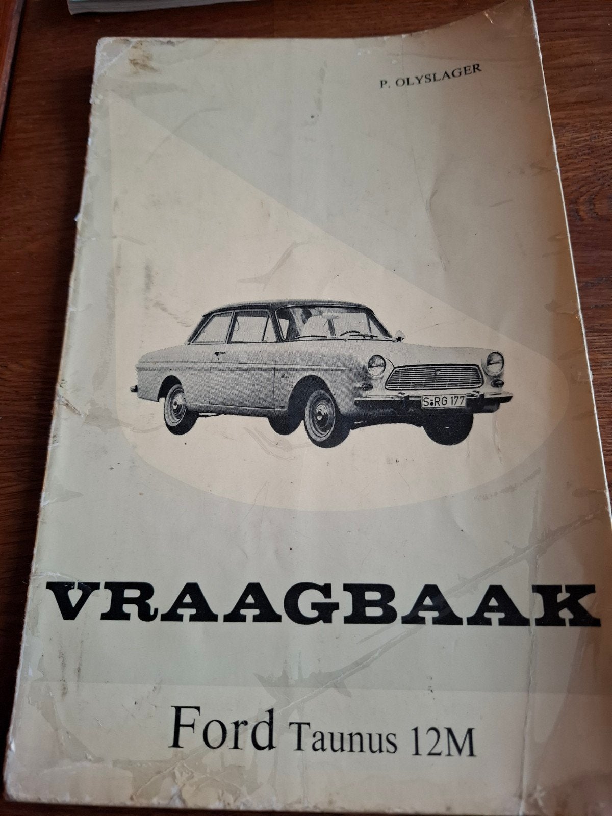 Vraagbaak Ford Taunus 12M P4 vanaf 1963 - P. Olyslager, Ophalen of Verzenden, Gelezen, Ford, P. Olyslager