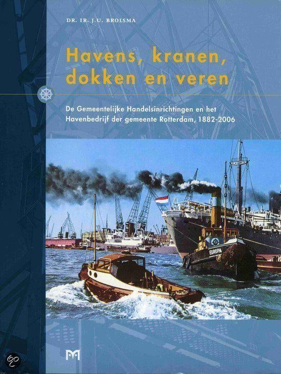 Havens, kranen, dokken en veren, Boeken, Ophalen of Verzenden, 20e eeuw of later, Zo goed als nieuw