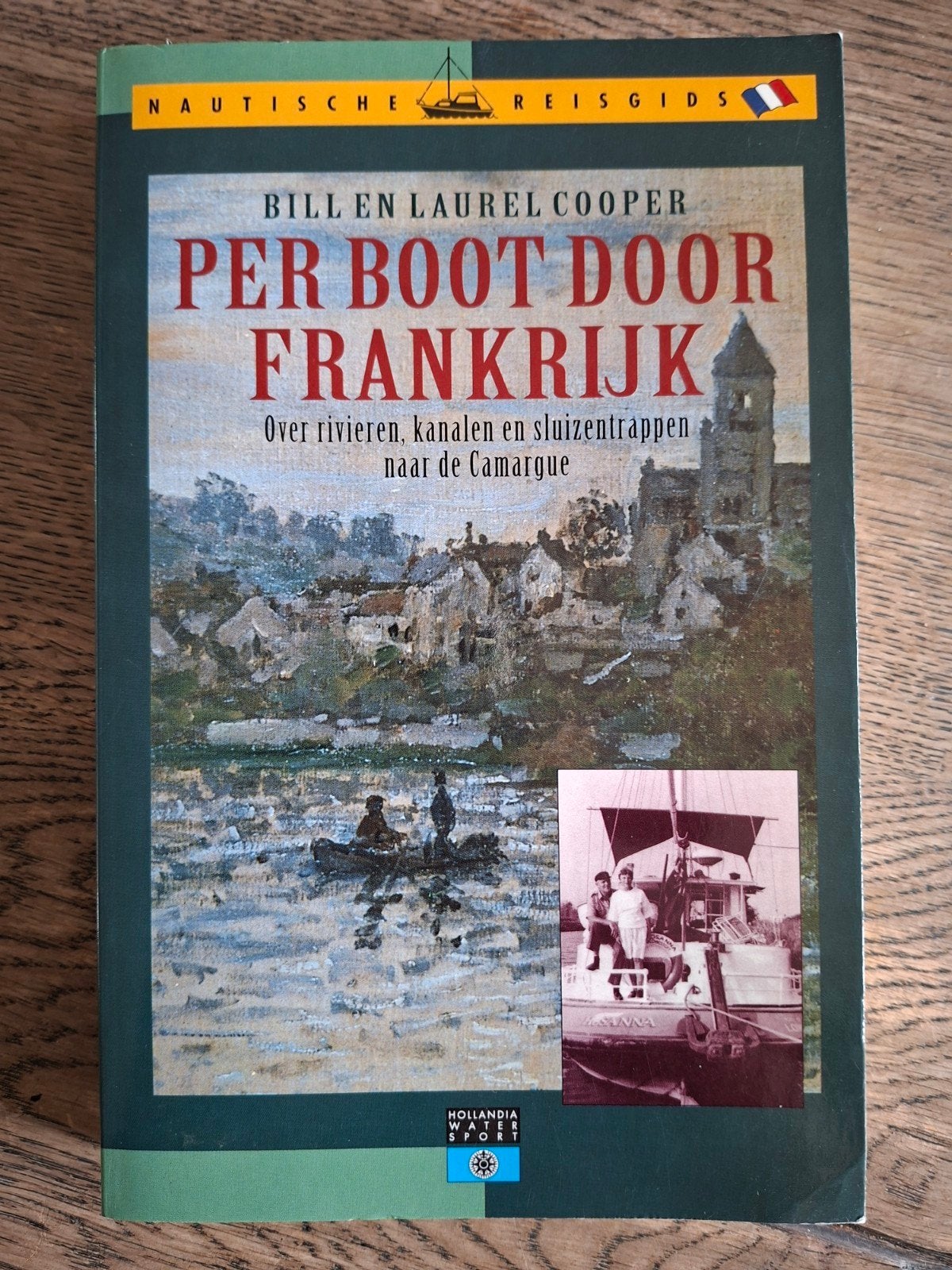 Per boot door Frankrijk - Bill en Laurel Cooper, Boeken, Ophalen of Verzenden, Zo goed als nieuw, Europa