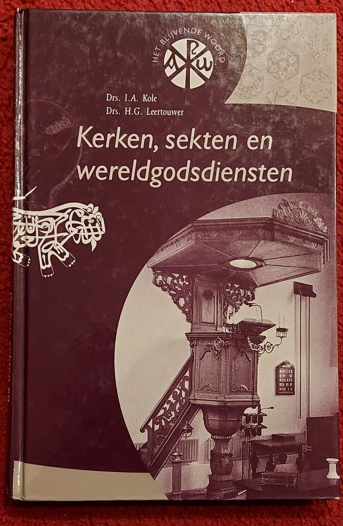 Kerken, sekten en wereldgodsdiensten - Drs. I.A. Kole, Ophalen of Verzenden, Gelezen, Drs. I.A. Kole, Drs. H.G. Leertouwer, Overige religies