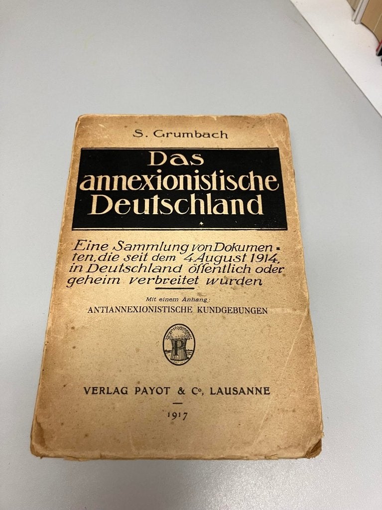 Das annexionistische Deutschland Grumbach 1917, Ophalen of Verzenden, Voor 1940, Gelezen, Algemeen