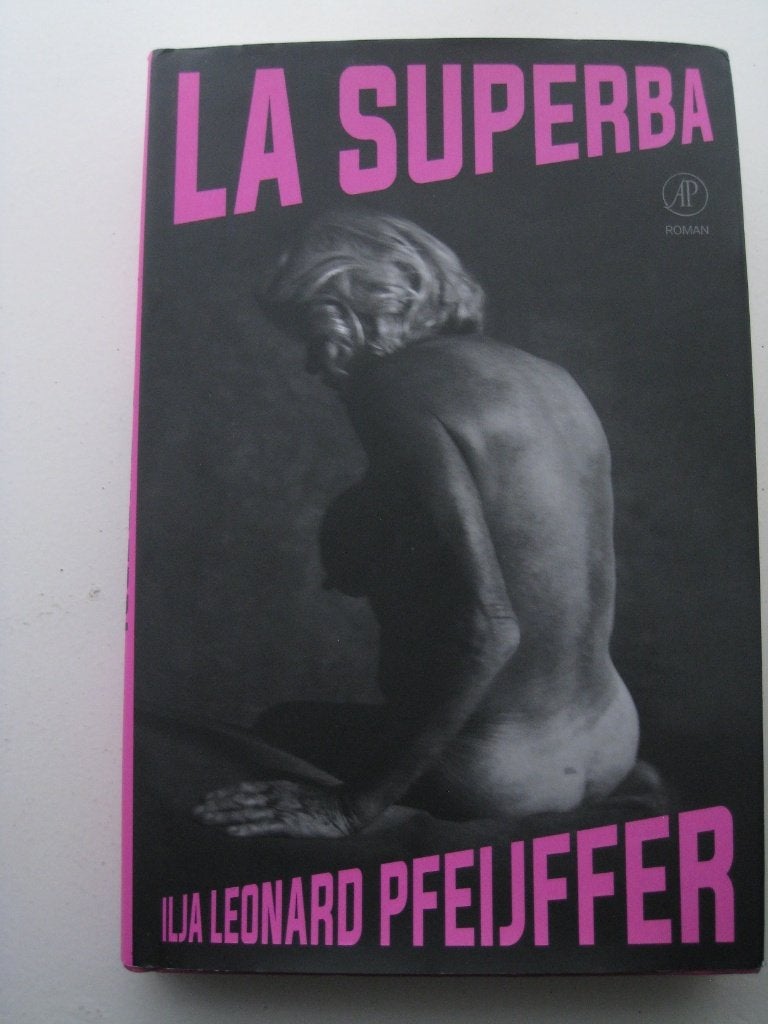 Ilja Leonard Pfeijffer – La Superba, Ophalen of Verzenden, Zo goed als nieuw, Nederland