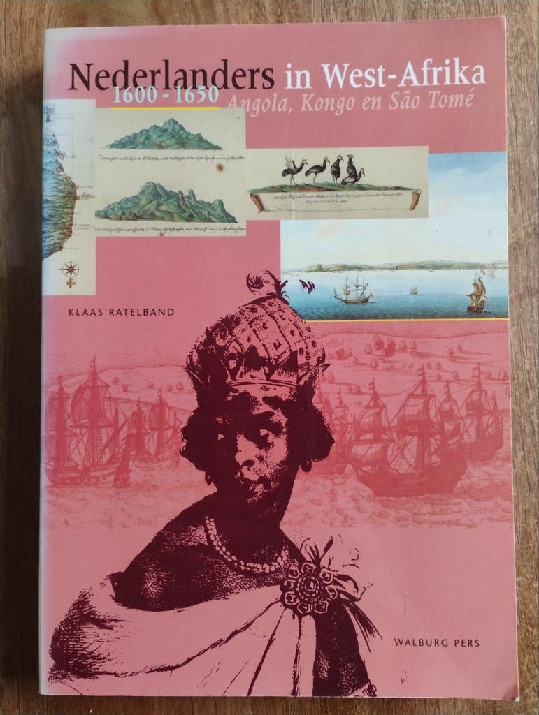 Nederlanders in West-Afrika 1600-1650 - Klaas Ratelband, Gelezen, Afrika, Klaas Ratelband, Ophalen of Verzenden