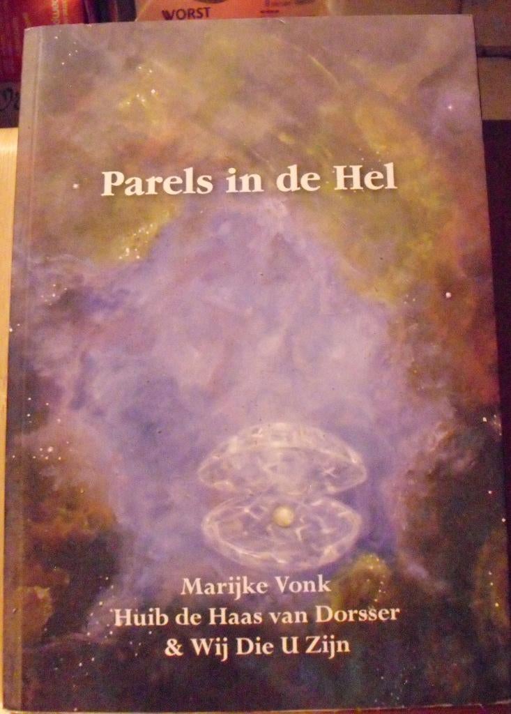 Parels in de hel, Marijke Vonk, Ophalen of Verzenden, Zo goed als nieuw, Spiritualiteit algemeen, Overige typen
