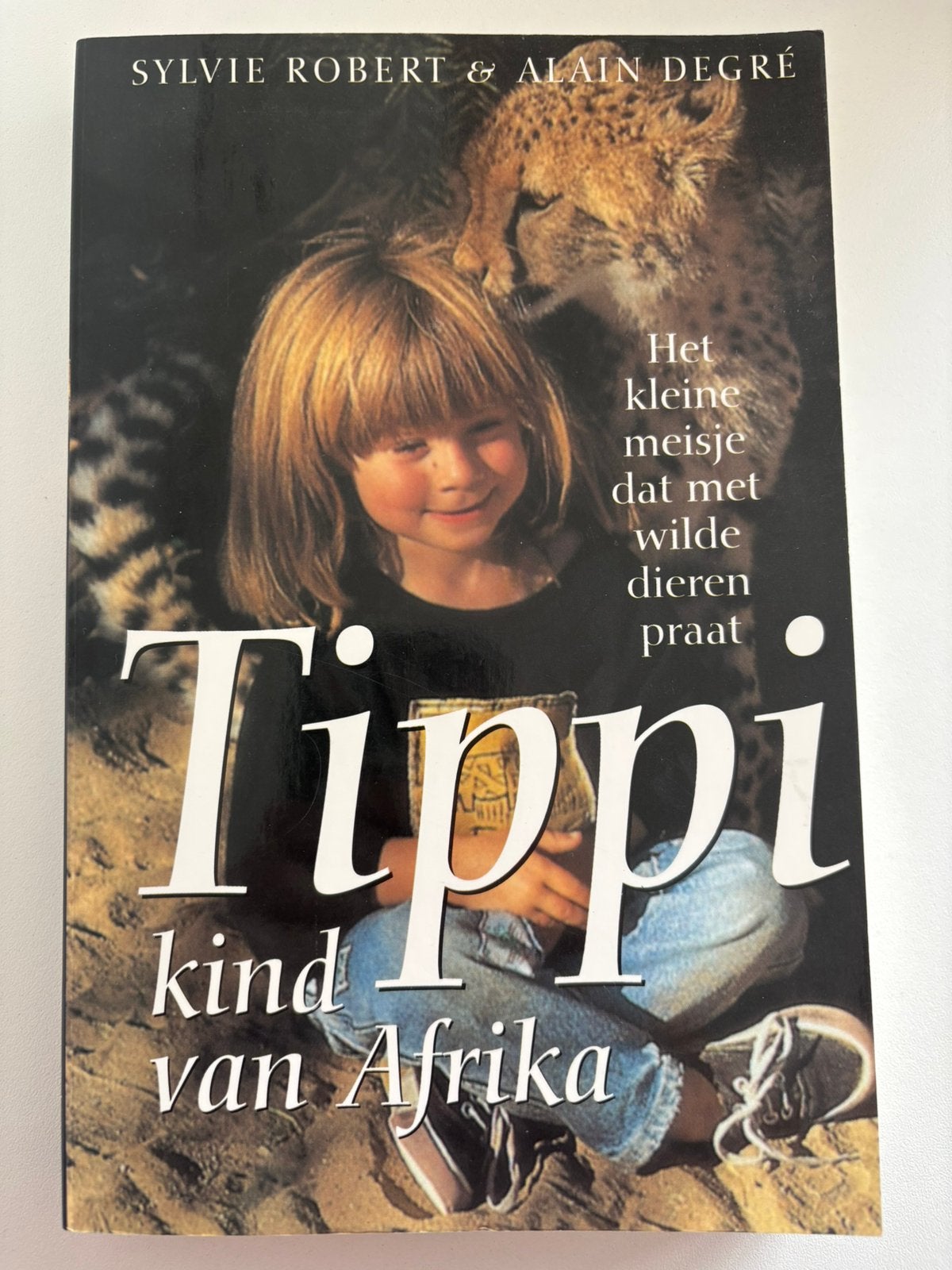 A. Degre - Tippi, kind van Afrika, Boeken, Verzenden, Zo goed als nieuw, A. Degre; S. Robert, Europa