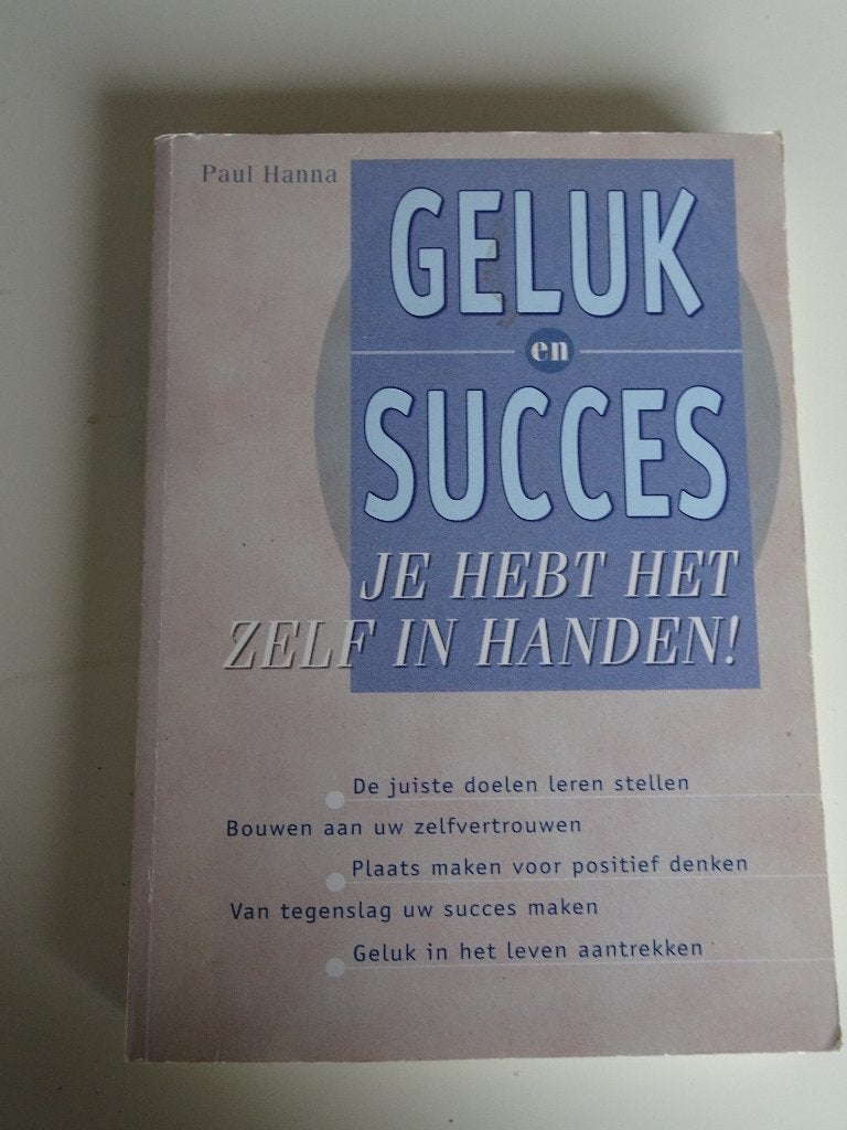 Geluk en succes-je heb het zelf in handen, Ophalen of Verzenden, Gelezen, Paul Hanna