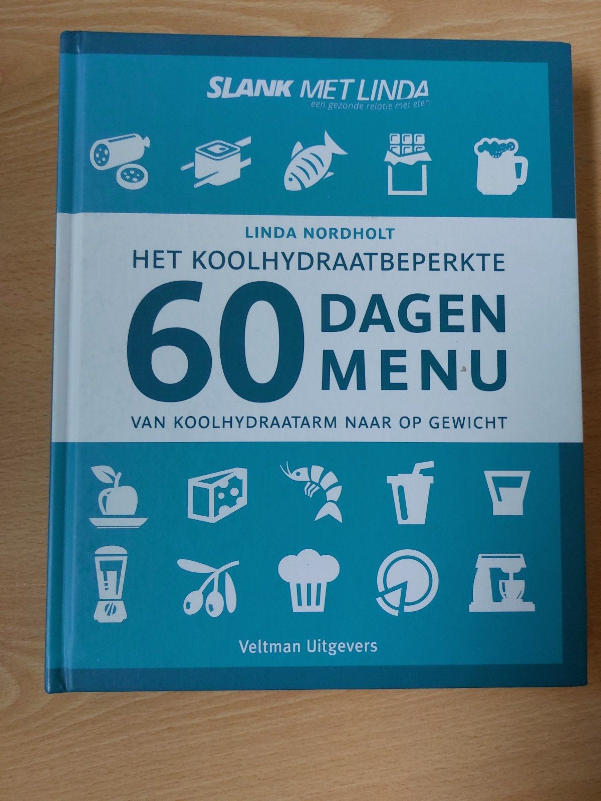 het koolhydraatbeperkte 60 dagen menu van Linda Nordholt, Boeken, Ophalen of Verzenden, Zo goed als nieuw