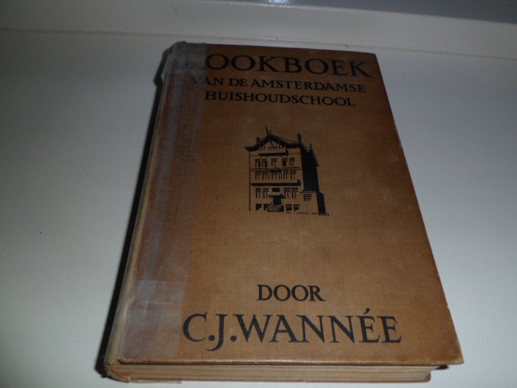 Kookboek van de Amsterdamse Huishoudschool - C.J. Wannee, Boeken, Kookboeken, Gelezen, Hoofdgerechten, Ophalen of Verzenden, C.J Wannee
