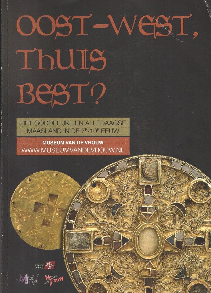 Oost-west thuis best? Het Maasland in de 7e-10e eeuw, Gelezen, 14e eeuw of eerder, E. Duflou e.a., Ophalen of Verzenden