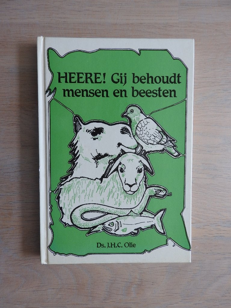 J.H.C. Olie -Heere Gij behoudt mensen en beesten - 11 preken, Ophalen of Verzenden, Zo goed als nieuw