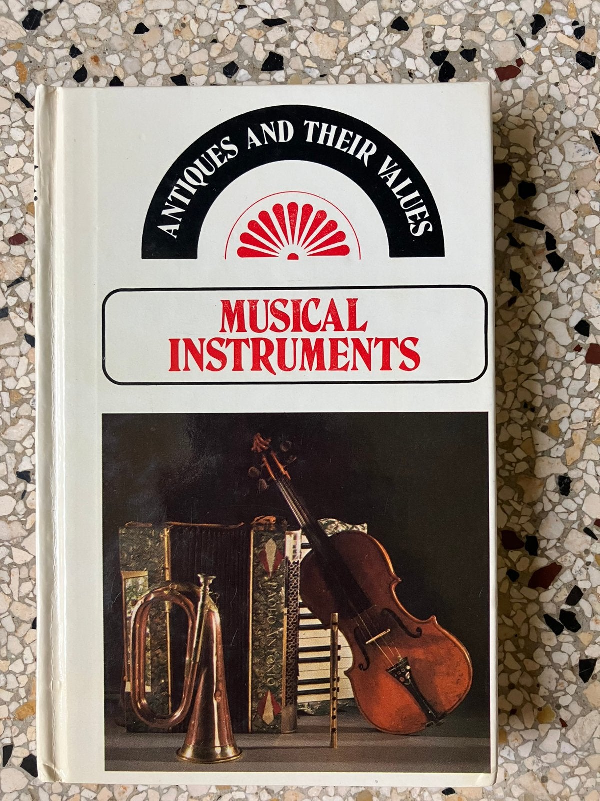 Antiques and their values: Musical instruments, Ophalen of Verzenden, Gelezen