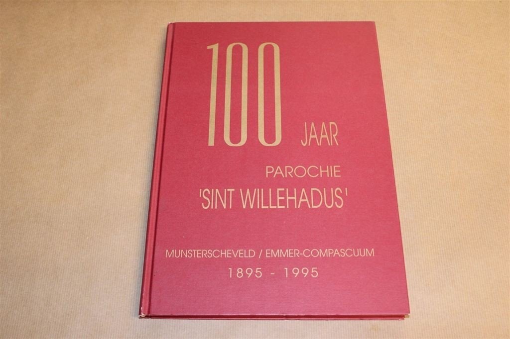 100 Jaar Parochie Sint Willehadus — Emmer-Compascuum \'95, Ophalen of Verzenden, Zo goed als nieuw