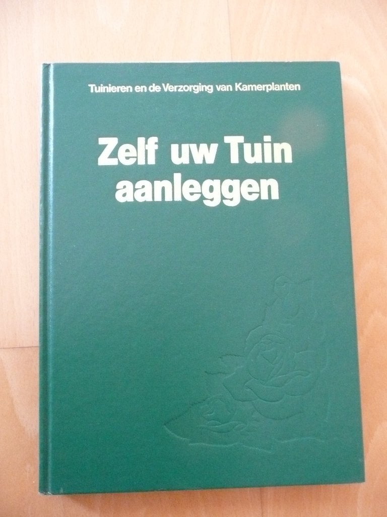 Zelf uw tuin aanleggen, Ophalen, Gelezen, Tuinieren en Tuinplanten