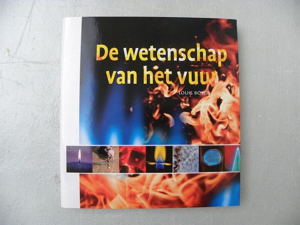 De wetenschap van het vuur, dl 89 Wetenschap. Bibliotheek, Ophalen of Verzenden, Zo goed als nieuw, Natuurwetenschap