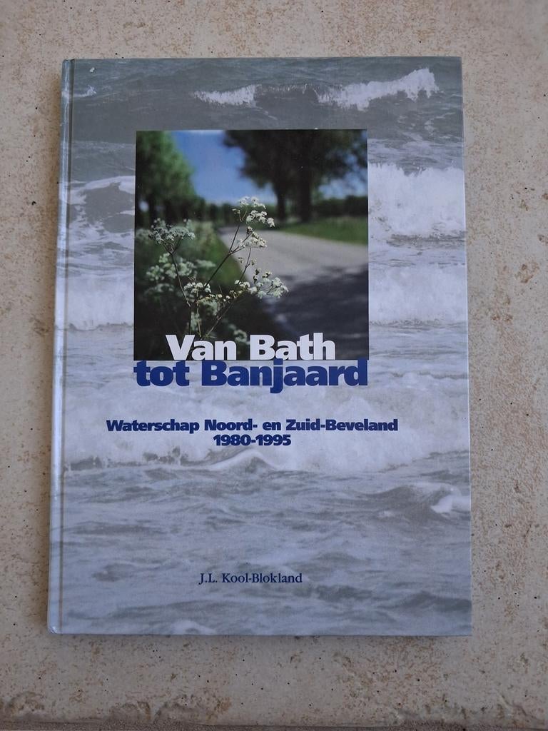 Van Bath tot Banjaard Waterschap Noord- en Zuid-Beveland, Ophalen of Verzenden