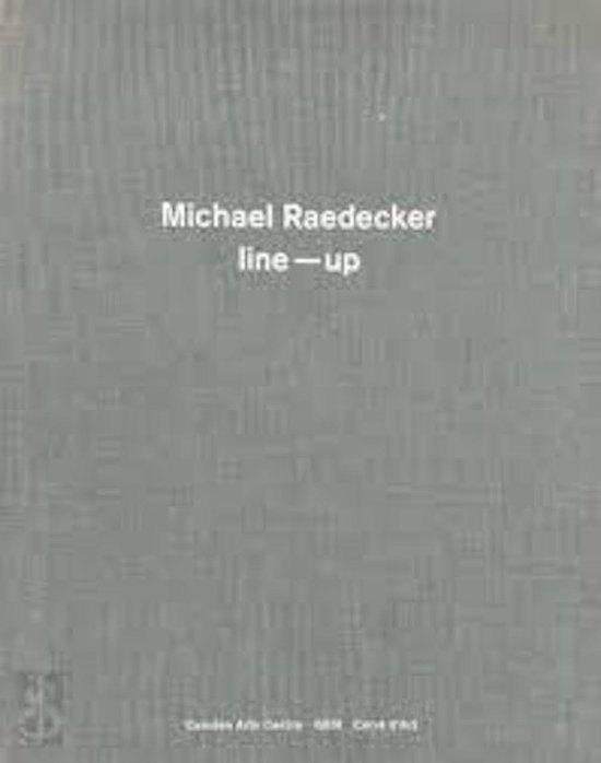 Michael Raedecker - Line-up, Ophalen of Verzenden, Zo goed als nieuw, Schilder- en Tekenkunst