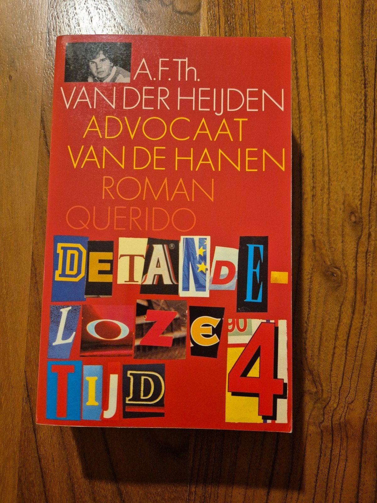 A.F.Th. van der Heijden - Advocaat van de Hanen, Ophalen of Verzenden, Zo goed als nieuw, A.F.Th. van der Heijden, Nederland