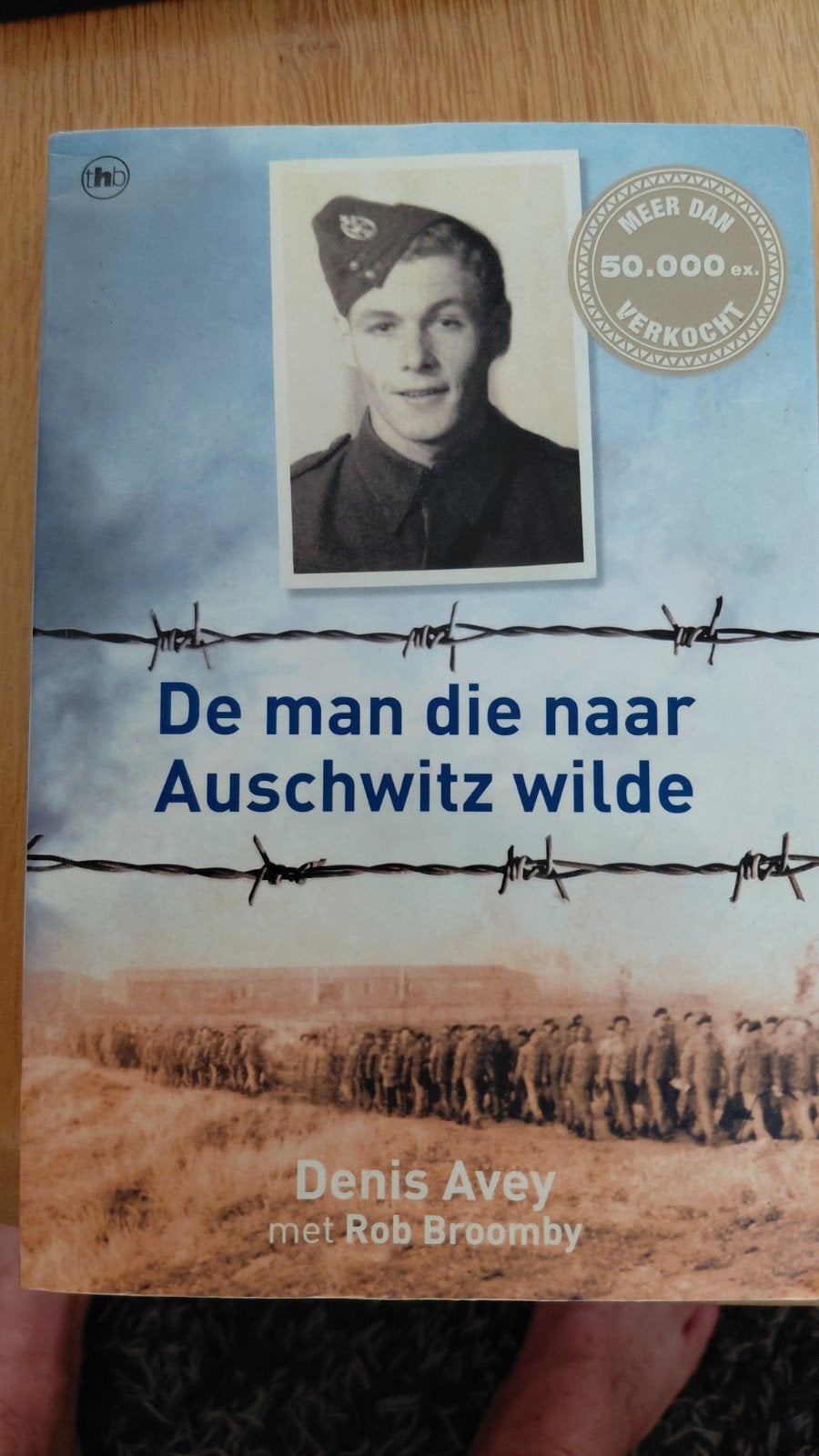 De man die naar Auschwitz wilde - Denis Avey, Boeken, Denis Avey, Ophalen of Verzenden, Algemeen, Tweede Wereldoorlog